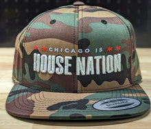 Chicago is HOUSE NATION - Snapbacks