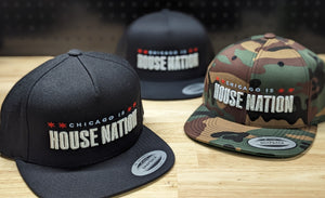 Chicago is HOUSE NATION - Snapbacks