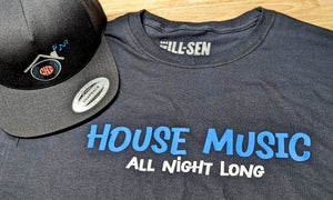 HOUSE MUSIC ALL NIGHT LONG - TShirt